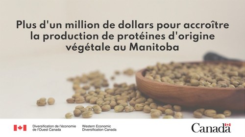Le gouvernement du Canada soutient l’innovation agroalimentaire dans les régions rurales du Manitoba grâce à un investissement dans Prairie Fava (Groupe CNW/Diversification de l'économie de l'Ouest du Canada)
