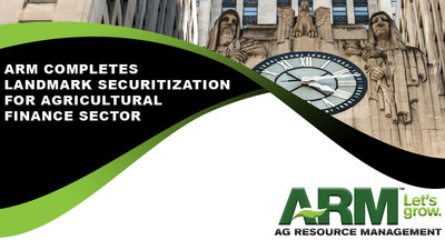 FORT WORTH, TX — Ag Resource Management (ARM), one of the nation’s top providers of agricultural lending and risk management services, announced that it successfully closed on the first securitization of its type in the agriculture industry.