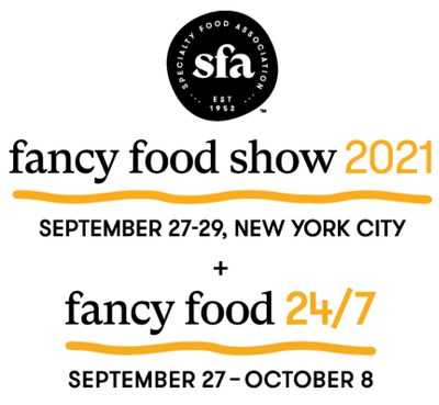 Fancy Food Show 2021 + Fancy Food 24/7, a hybrid event from the Specialty Food Association showcasing thousands of specialty food and beverage products from around the world.