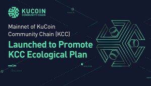 Mainnet of KuCoin Community Chain (KCC) Launched to Promote KCC Ecological Plan