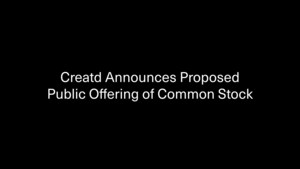 Creatd Announces Proposed Public Offering of Common Stock