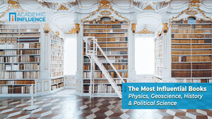 AcademicInfluence.com's Inflection Announces the Decade's Most Influential Books in Physics, Geoscience, History, and Political Science
