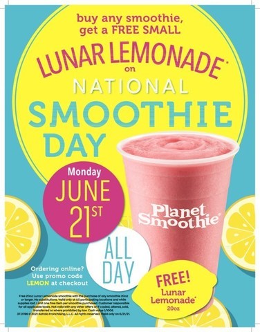 Planet Smoothie is giving away a free small Lunar Lemonade with the purchase of any smoothie on June 21.