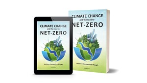 New book from Crowstone Publishing: Climate Change and the road to Net-Zero, investment banker says zero-carbon system cheaper than fossil-fuels