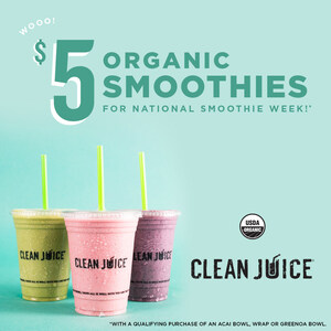 Clean Juice Recognizes National Smoothie Day by Establishing a Week-Long Celebration