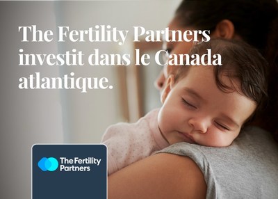 Le rseau canadien principal de cliniques de fertilit cherche  amliorer l'accs aux soins de fertilit dans les provinces de l'Atlantique (Groupe CNW/The Fertility Partners)