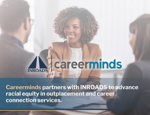 Careerminds Partners with INROADS to Advance Employment Fairness in Outplacement and Career Transition Services