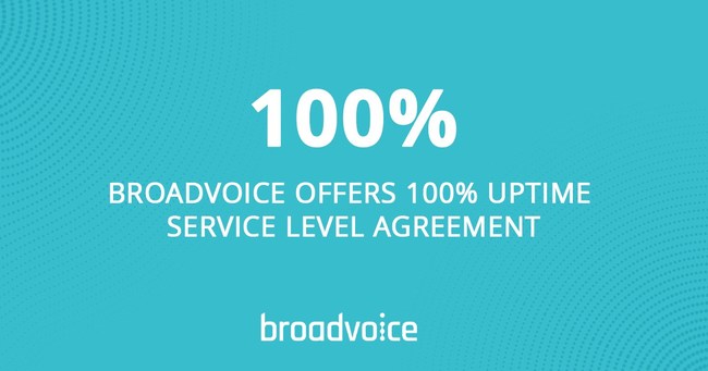 Broadvoice Offers 100% Uptime Service Level Agreement