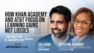 Khan Academy's Sal Khan, AT&amp;T's Mylayna Albright Discuss Their Commitment to Support Digital Education on MarketScale's Voices of eLearning