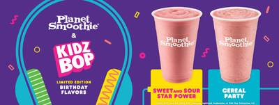 Planet Smoothie & KIDZ BOP's limited edition birthday flavors, Sweet and Sour Star Power and Cereal Party