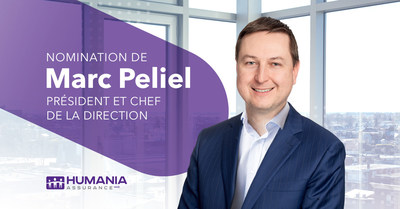 Nomination de Marc Peliel, Prsident et chef de la direction (Groupe CNW/Humania Assurance)