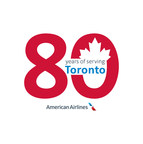 American Airlines Celebrates 80 Years of Service to Canada