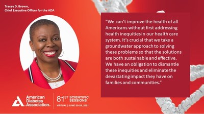 Tracey D. Brown, Chief Executive Officer for the American Diabetes Association on Addressing Health Disparities during the Virtual 81st Scientific Sessions