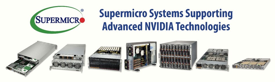 Supermicro Systems Supporting Advanced NVIDIA Technologies