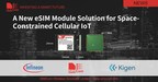 SIMCom, together with Infineon and Kigen, has innovated with the smallest eSIM-enabled module bringing new possibilities for space-constrained cellular IoT