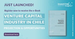 InvestChile Launches Unprecedented E-Book Containing the Keys to Investing in Venture Capital in Chile