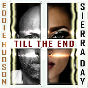 Simplicity 26 Records Announces the Release of Eddie Hudson's New Single "Till the End" Featuring Sierra Day