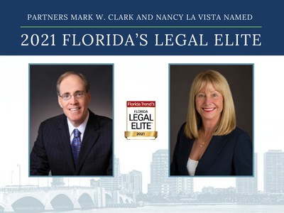 Clark, Fountain, La Vista, Prather & Littky-Rubin's partners Mark W. Clark and Nancy La Vista named to the 2021 Florida Legal Elite list by Florida Trend.