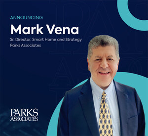 Parks Associates Announces Consumer Technology Expert Mark Vena as Smart Home and Strategy Leader