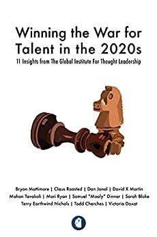 New Talent Acquisition Book Features Insights from 11 Thought Leaders from The Global Institute For Thought Leadership