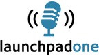 PodcastOne Announces Global Debut Of LaunchpadOne, Starting With Over 1,000 Podcasts, This Free Innovative Self-Serve Platform To Launch, Host, Distribute And Monetize Independent Podcasts