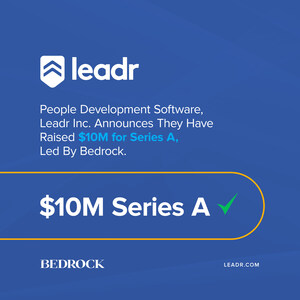 People Development Software Leadr, Inc. raises $10M Series A led by Bedrock