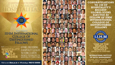 150 of Hospitality's Biggest Global Icons Elected as Fellow of IIHM