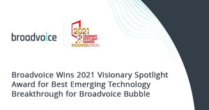 Broadvoice Wins 2021 Visionary Spotlight Award for Best Emerging Technology Breakthrough for Broadvoice Bubble