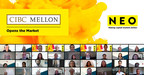 CIBC Mellon Celebrates its 25 Year Joint Venture Success Story by Leading NEO Exchange Digital Market Open