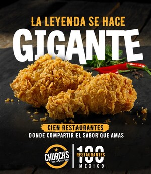 Church's Texas Chicken™  inaugura su restaurante número 100 en México