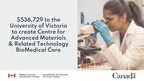 Government of Canada announces support for University of Victoria to create Centre for Advanced Materials &amp; Related Technology (CAMTEC) BioMedical Core