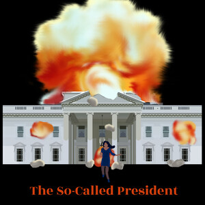 Episode 2 of "The So-Called President" YouTube Series Available Now