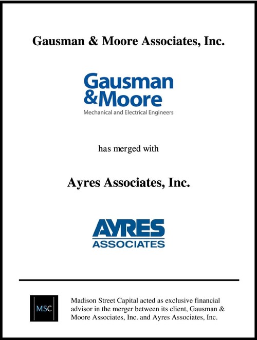 Madison Street Capital Acts as Exclusive Advisor in Merger Between Gausman & Moore and Ayres Associates