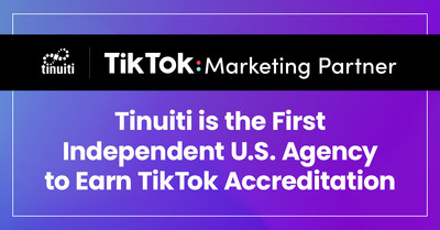 TikTok Names Tinuiti First US Independent Agency to Receive Campaign Management Badge within TikTok Marketing Partner Program