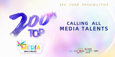 CGTN seleciona Top 200 Media Challengers em todo o mundo (PRNewsfoto/CGTN)