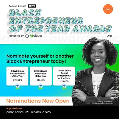 The OBWS Black Entrepreneur of The Year Awards are back! This year’s awards are presented by returning sponsor Snap Inc. and OBWS ongoing partner Clover®. An open call for nominations runs now through August 1st. Finalists will be selected by a panel of expert judges. The winners will be peer-selected and announced at the end of August.