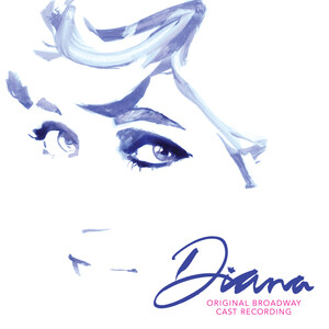 UMe Announces The Original Cast Recording Of "Diana: The Musical" Will Be Released On September 24