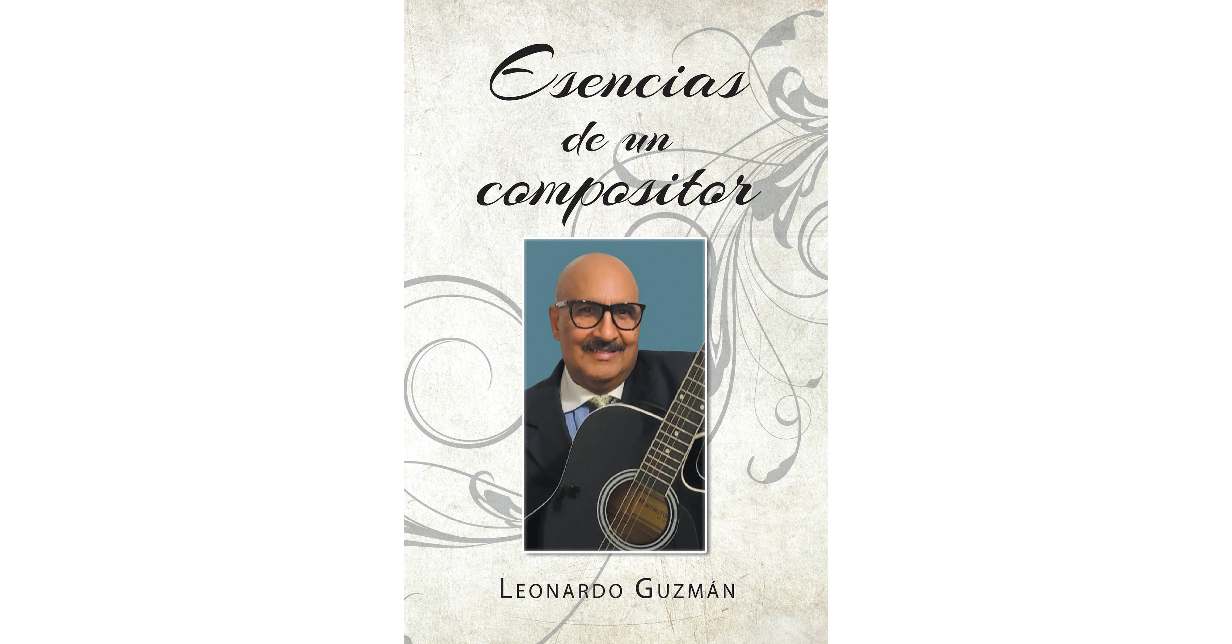 Leonardo Guzmán's new book "Esencias de un compositor" carries a plethora of ethical and moral