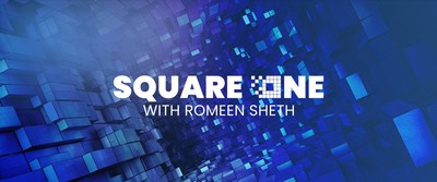 Square One With Romeen Sheth on Fintech.tv