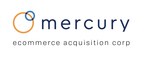 Mercury Ecommerce Acquisition Corp Announces Closing of Partial...