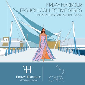Friday Harbour Gives Canadian Designers a New Runway This Summer in Partnership With CAFA