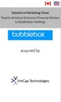 Tequity's Client Bubblebox Has Been Acquired by VntCap Technologies