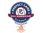 Perfect Game Announces Rosters for its 2021 All-American Classic Presented by TOP Chops