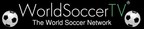 WRLD1 / TVNET integrates its World Soccer/Football group of networks across the US with 3 worldwide soccer/football Internet TV venues focused on global soccer across all 8 world regions