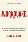 Corporate Culture Guru's New Book Presents a Compelling Vision for the Post-COVID-19 Future of Work: Workquake