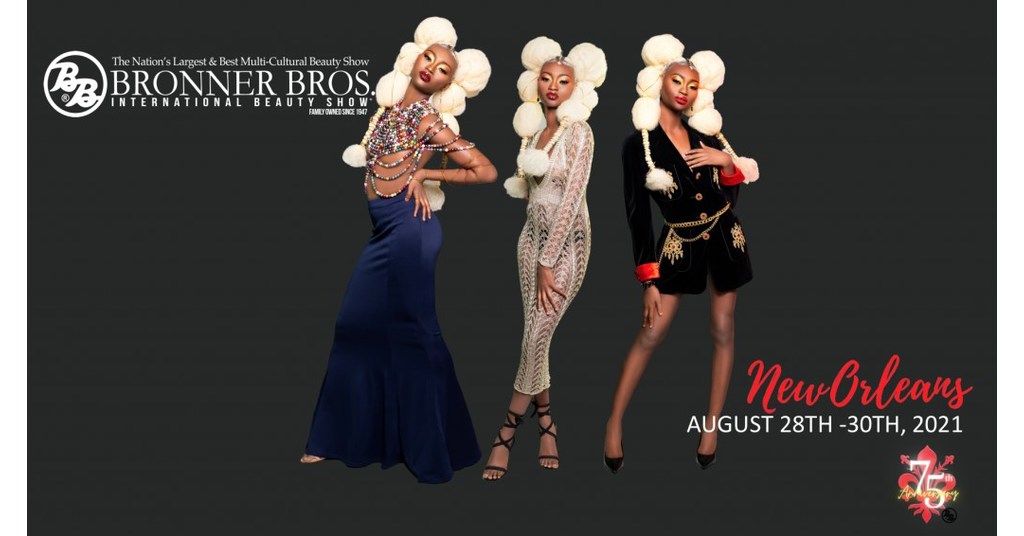Legendary Bronner Bros. Beauty Show Returns to New Orleans To Celebrate