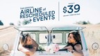 Go big and leave home with the "Official Airline of Rescheduled Events"