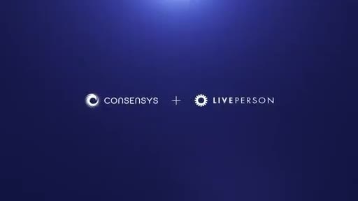 ConsenSys is partnering with LivePerson (NASDAQ: LPSN) to provide conversational AI support for its blockchain and crypto communities, starting with users of leading crypto wallet MetaMask. These industry-leading experiences will provide immediate, trusted responses and give them the solutions they need faster than ever.