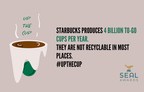SEAL Calls On Starbucks To #UpTheCup and Adopt Truly Recyclable...