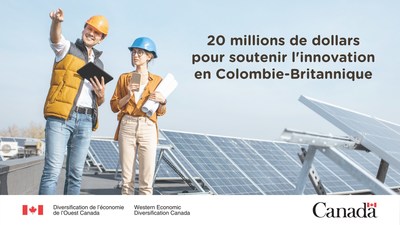 20 millions de dollars pour soutenir l'innovation en Colombie-Britannique (Groupe CNW/Diversification de l'conomie de l'Ouest du Canada)
